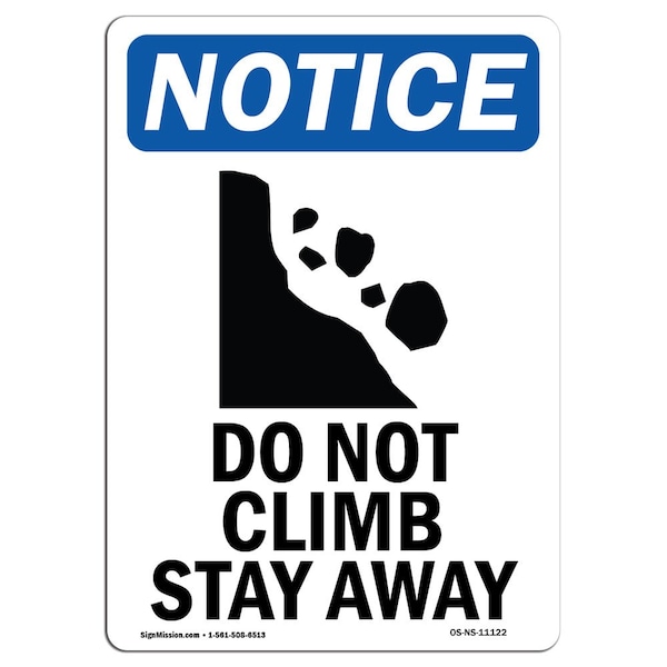 Signmission OSHA Notice Sign, 24" Height, Rigid Plastic, Do Not Climb Stay Away Sign With Symbol, Portrait OS-NS-P-1824-V-11122 - main